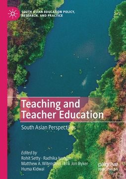 portada Teaching and Teacher Education: South Asian Perspectives (en Inglés)