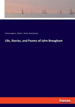 portada Life, Stories, and Poems of John Brougham (en Inglés)