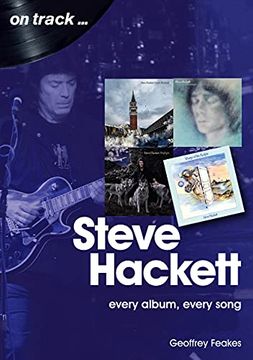 portada Steve Hackett: Every Album, Every Song (en Inglés)