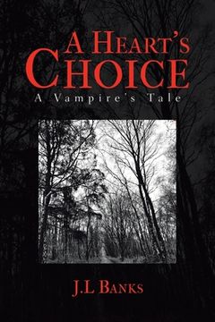 portada A Heart's Choice: A Vampire's Tale (en Inglés)