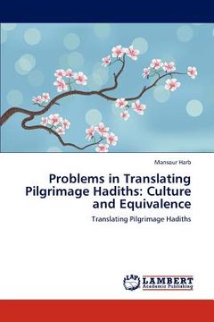 portada problems in translating pilgrimage hadiths: culture and equivalence