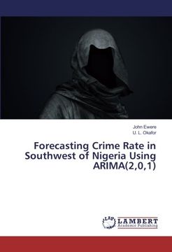 portada Forecasting Crime Rate in Southwest of Nigeria Using ARIMA(2,0,1)
