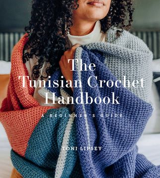 portada The Tunisian Crochet Handbook: A Beginner’S Guide (en Inglés)