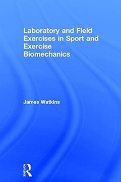 portada Laboratory and Field Exercises in Sport and Exercise Biomechanics