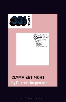 portada The Dead C's Clyma Est Mort (in English)