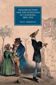 portada English Fiction and the Evolution of Language, 1850–1914 (Cambridge Studies in Nineteenth-Century Literature and Culture) (in English)