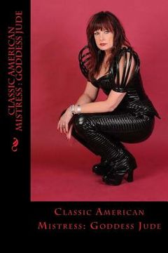 portada Classic American Mistress: Goddess Jude (en Inglés)