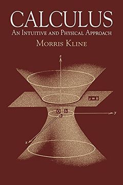 calculus,an intuitive and physical approach