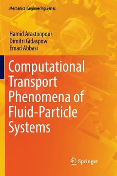 portada Computational Transport Phenomena of Fluid-Particle Systems (en Inglés)