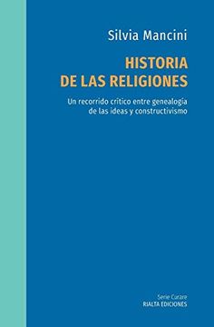 portada Historia de las Religiones: Un Recorrido Crítico Entre Genealogía de las Ideas y Constructivismo (Curare)
