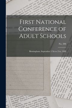 portada First National Conference of Adult Schools: Birmingham, September 17th to 21st, 1909; no. 206 (in English)