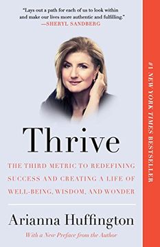 portada Thrive: The Third Metric to Redefining Success and Creating a Life of Well-Being, Wisdom, and Wonder (en Inglés)