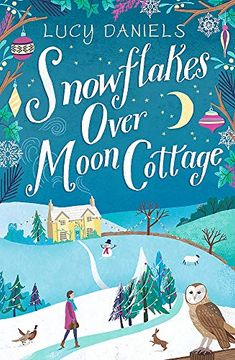 portada Snowflakes Over Moon Cottage: The Perfect Christmas Romance for 2018: Book 4 (The Hope Meadows Series) 