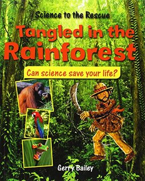 portada Tangled in the Rainforest (Science to the Rescue) (in English)