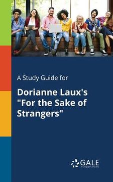 portada A Study Guide for Dorianne Laux's "For the Sake of Strangers" (en Inglés)