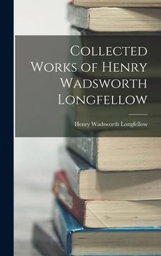 portada Collected Works of Henry Wadsworth Longfellow (en Inglés)