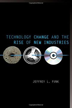 portada Technology Change and the Rise of new Industries (Innovation and Technology in the World Economy) (in English)