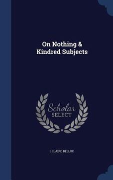 portada On Nothing & Kindred Subjects