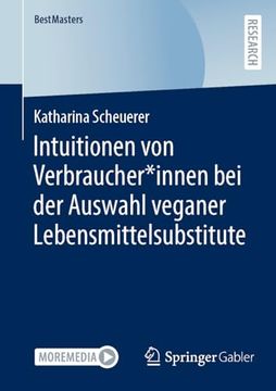 portada Intuitionen von Verbraucher*Innen bei der Auswahl Veganer Lebensmittelsubstitute (in German)