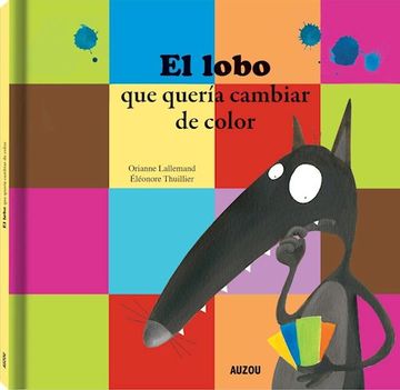portada Lobo que Queria Cambiar de Color (in Spanish)