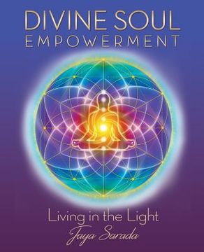 portada Divine Soul Empowerment: Living in the Light (en Inglés)