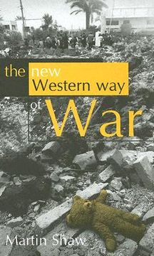 portada the new western way of war: risk-transfer war and its crisis in iraq