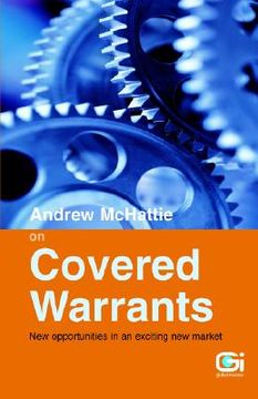 portada andrew mchattie on covered warrants: new opportunities in an exciting new market (en Inglés)