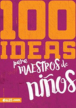 portada 100 Ideas Para Maestros de Ninos