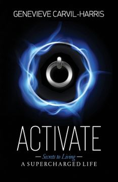 portada Activate: Secrets to Living A SUPERCHARGED LIFE