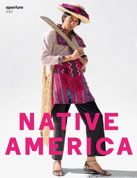 portada Aperture 240: Native America (Aperture Magazine) (en Inglés)