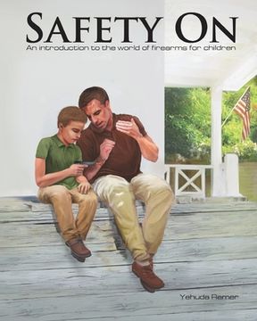 portada Safety On: An Introduction to the World of Firearms for Children (en Inglés)
