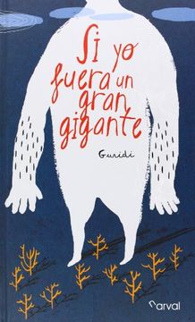 portada Si Yo Fuera Un Gran Gigante (in Spanish)