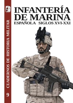 portada Infanteria de Marina Española, Siglos Xvi-Xxi