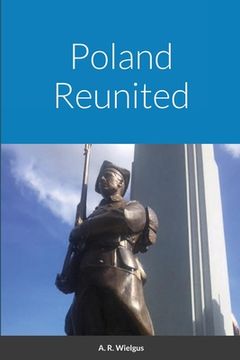 portada Poland Reunited (en Inglés)