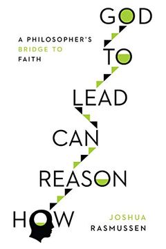 portada How Reason can Lead to God: A Philosopher'S Bridge to Faith (in English)
