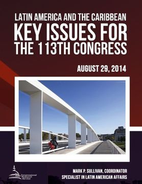portada Latin America and the Caribbean: Key Issues for the 113th Congress