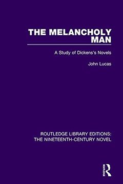 portada The Melancholy Man: A Study of Dickens's Novels