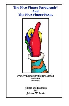 portada The Five Finger Paragraph© and The Five Finger Essay: Primary Elem., Student Ed.: Primary Elementary (Grades K-4) Student Edition (Volume 12)