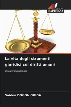portada La vita degli strumenti giuridici sui diritti umani (in Italian)