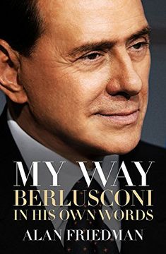 portada My Way: Berlusconi in his own Words 
