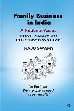 portada Family Business in India: A National Asset That Needs to Professionalize (en Inglés)