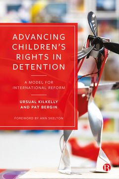 portada Advancing Children's Rights in Detention: A Model for International Reform
