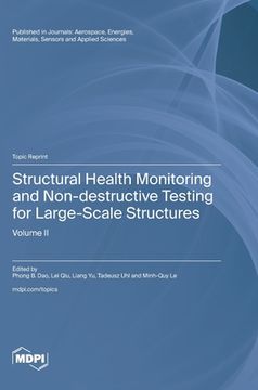 portada Structural Health Monitoring and Non-destructive Testing for Large-Scale Structures: Volume II (en Inglés)