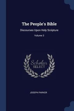portada The People's Bible: Discourses Upon Holy Scripture; Volume 3 (en Inglés)