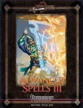 portada Mythic Magic: Advanced Spells III (en Inglés)