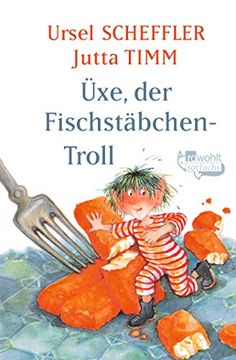 portada Üxe, der Fischstäbchen-Troll: Kindergeschichte (in German)