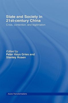 portada state and society in 21st-century china: crisis, contention, and legitimation (en Inglés)