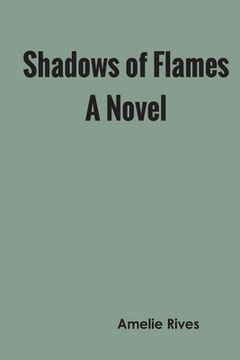 portada Shadows of Flames A Novel (in English)