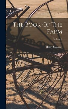 portada The Book Of The Farm; Volume 1 (en Inglés)