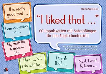 portada I Liked That. " 60 Impulskarten mit Satzanfängen für den Englischunterricht: Für Reflexionen, Stundeneinstiege, Präsentationen Etc. In der Schule (in German)